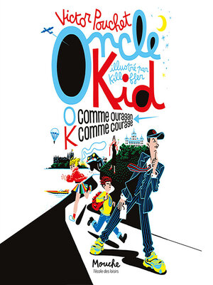 cover image of Oncle Kid--O comme Ouragan K comme Courage